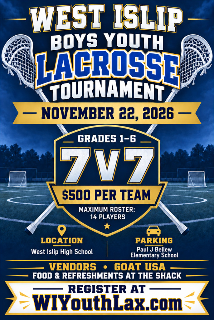 West Islip Boys Youth Lacrosse Tournament flyer — November 22, 2026